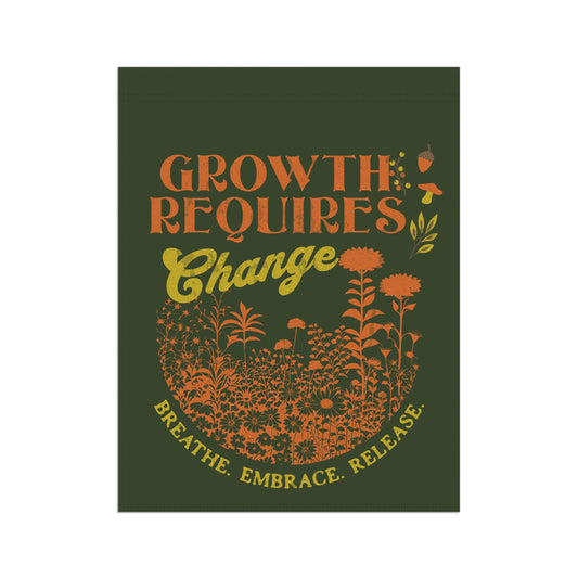 Growth Requires Change | Flag