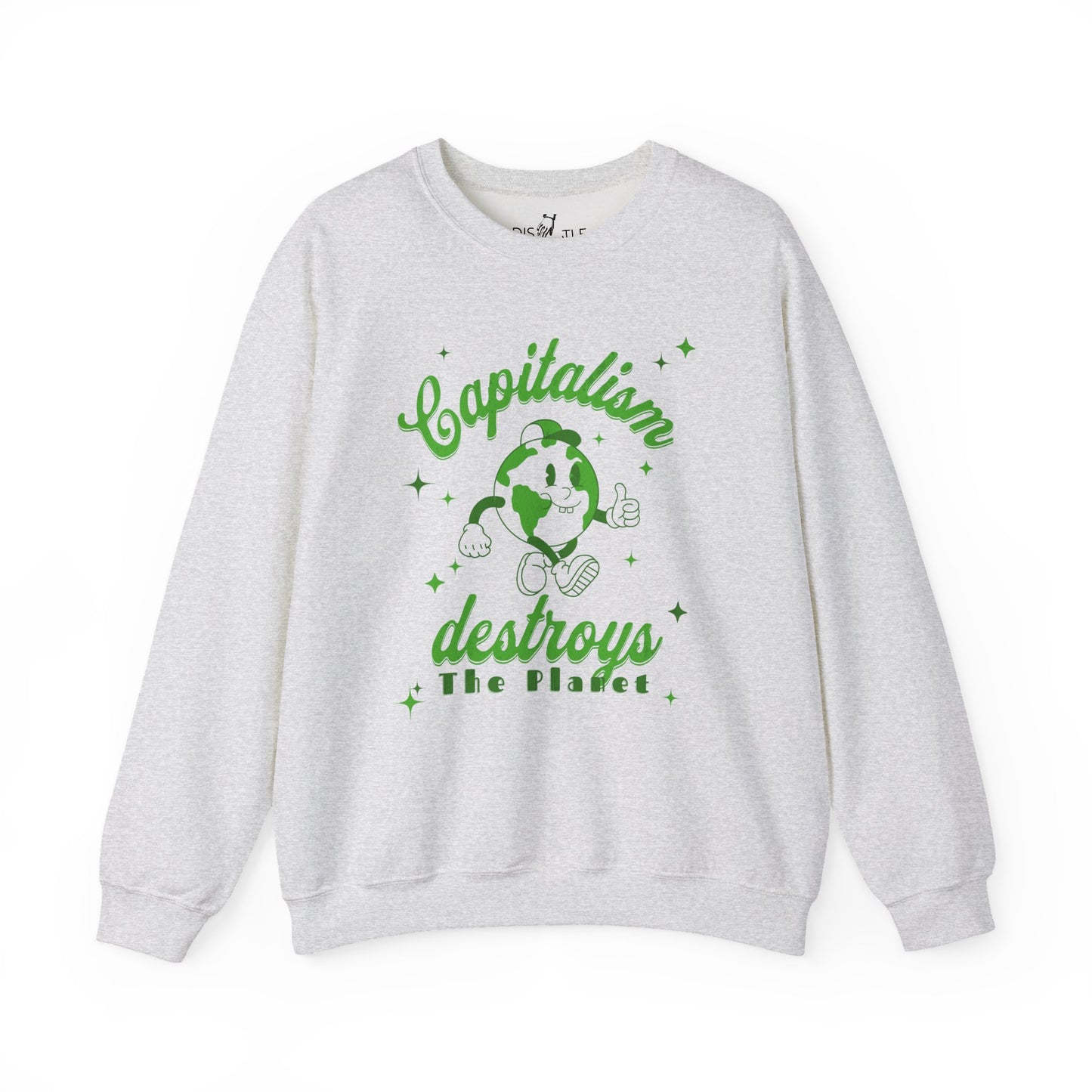 Capitalism Destroys The Planet | Sweatshirt