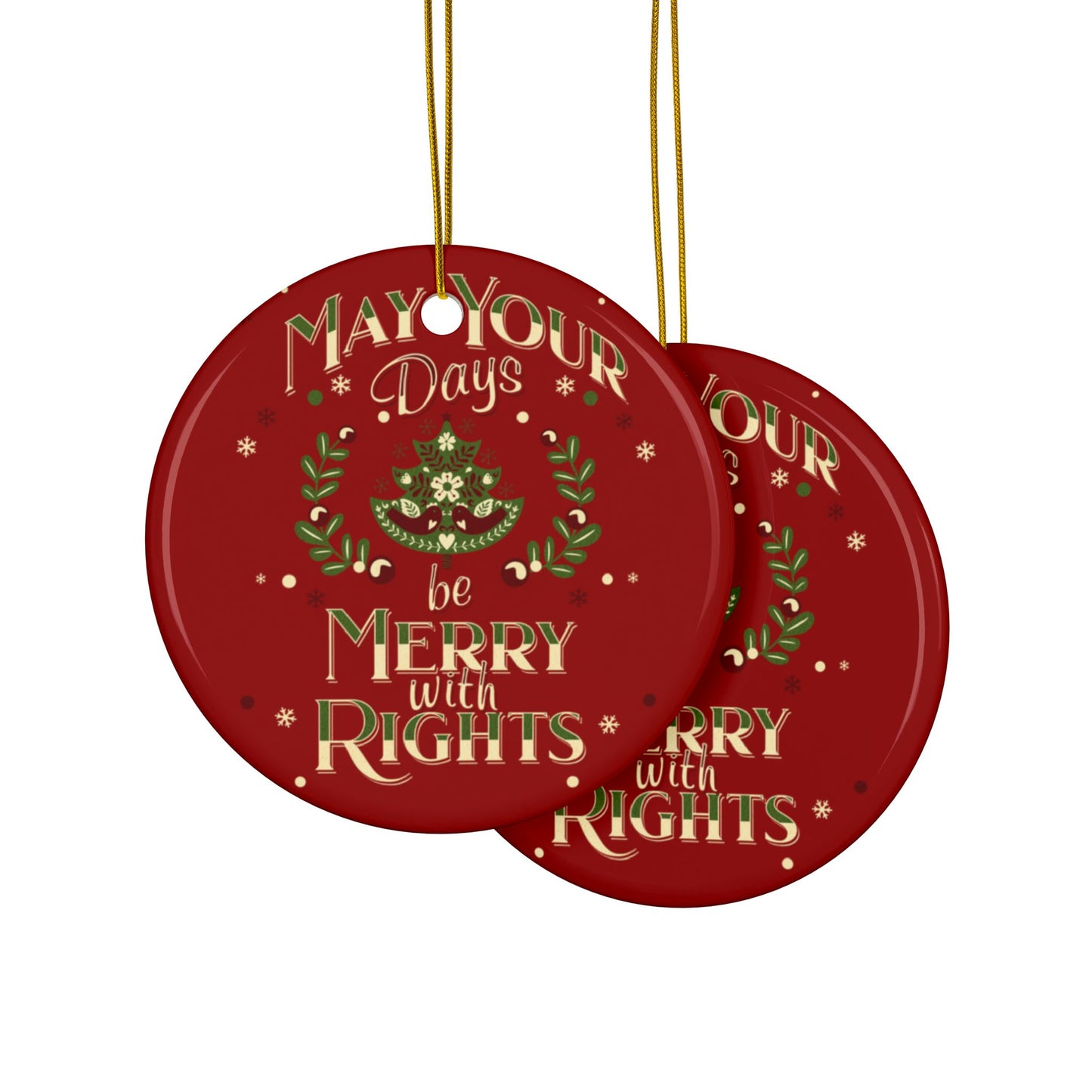 May Your Days Be Merry With Rights | Ornament