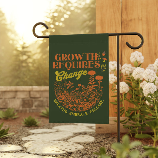 Growth Requires Change | Flag