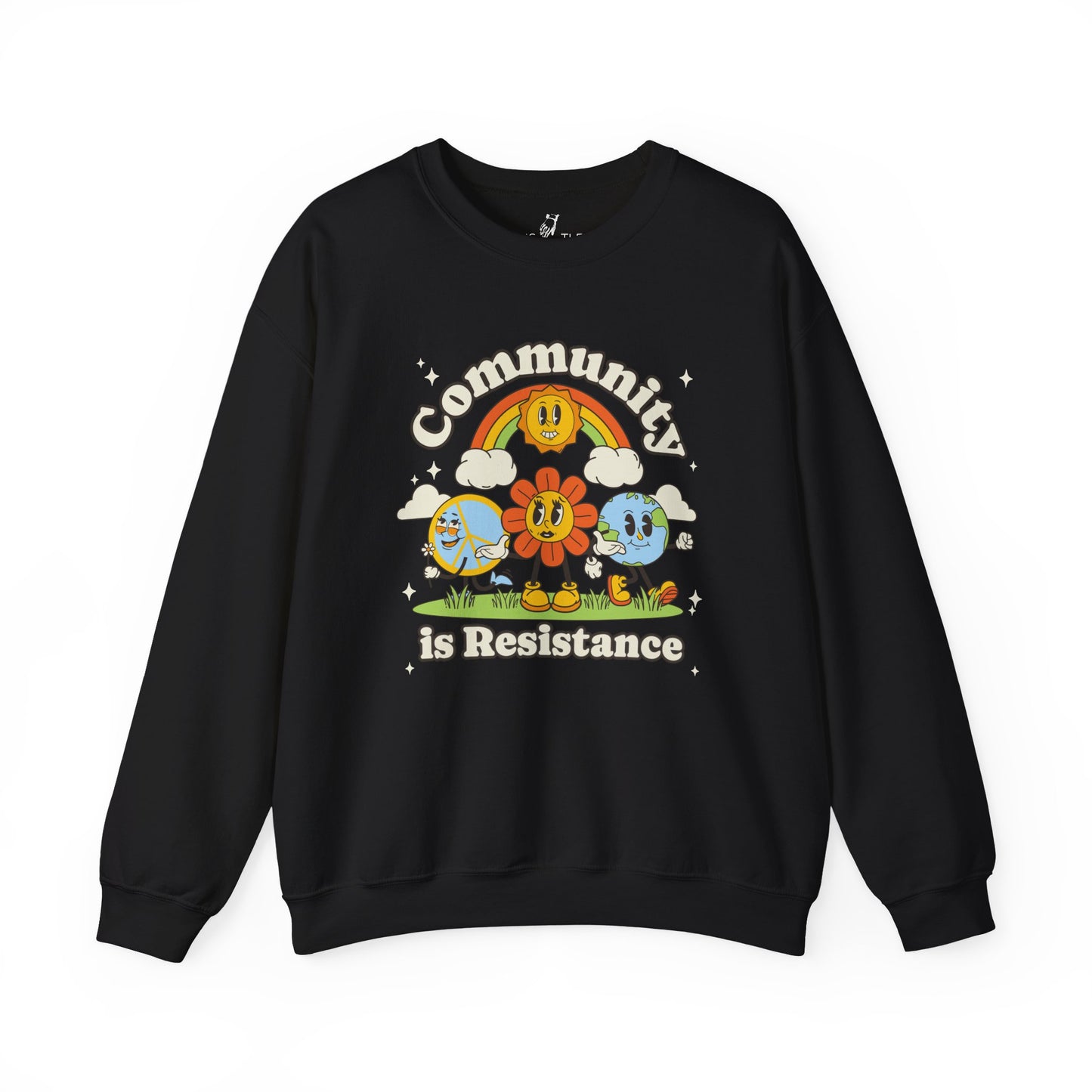Community Is Resistance | Sweatshirt