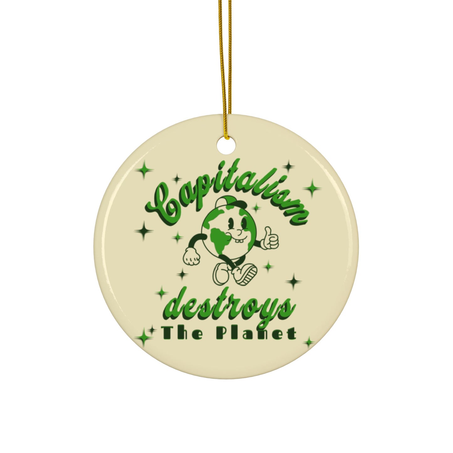 Capitalism Destroys The Planet  | Ornament
