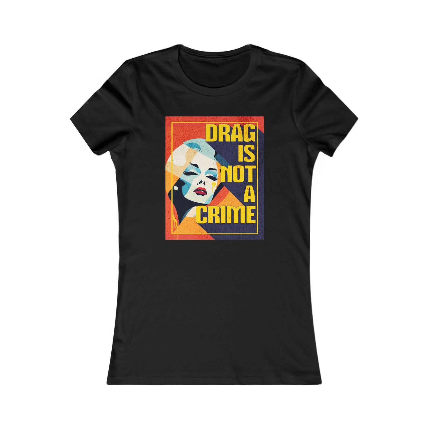 Drag Is Not a Crime | Women's Tee