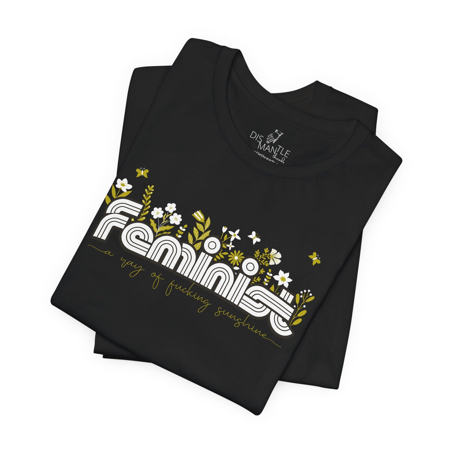 Feminist Ray of Fucking Sunshine | Unisex Shirt