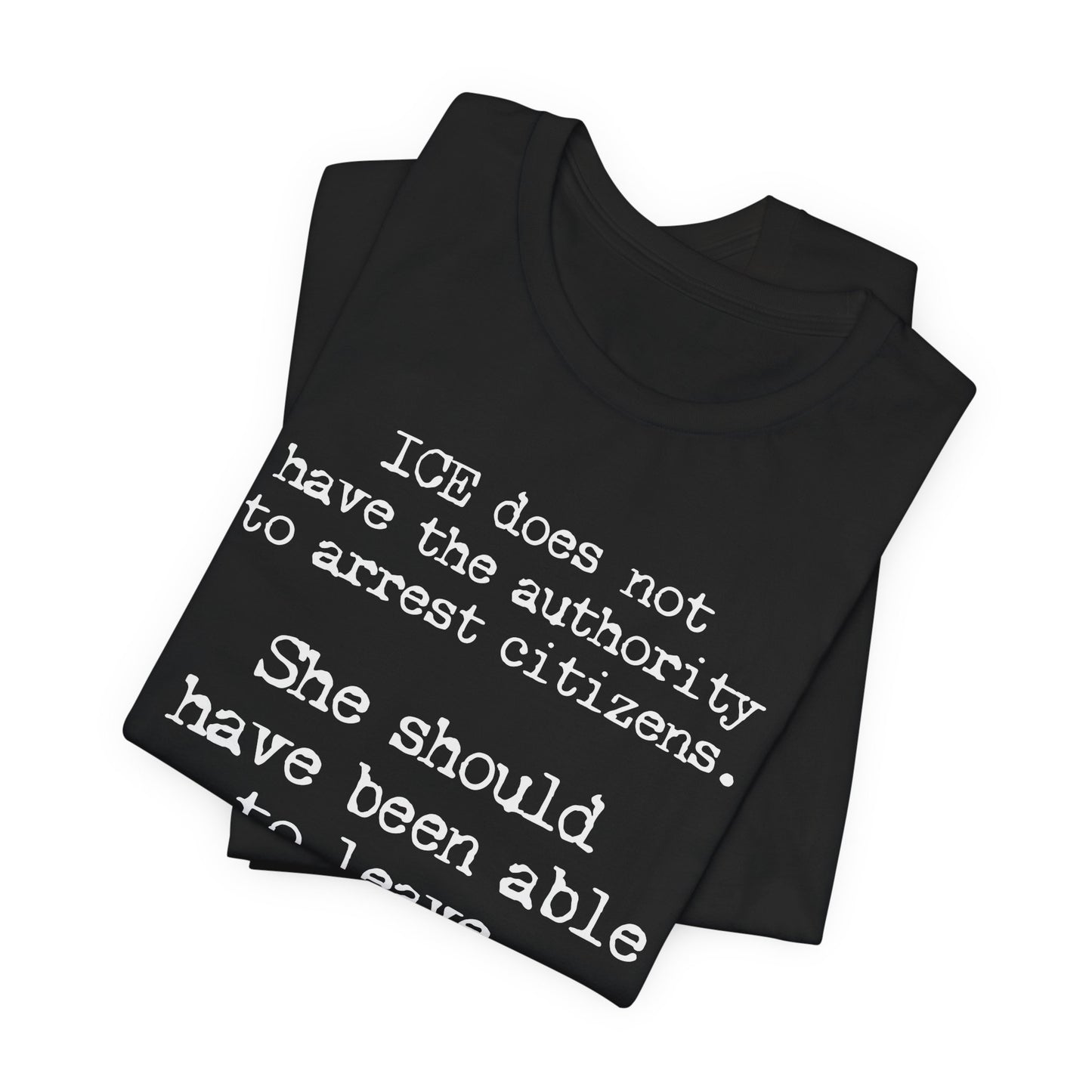 ICE does not have the authority | Unisex Tee