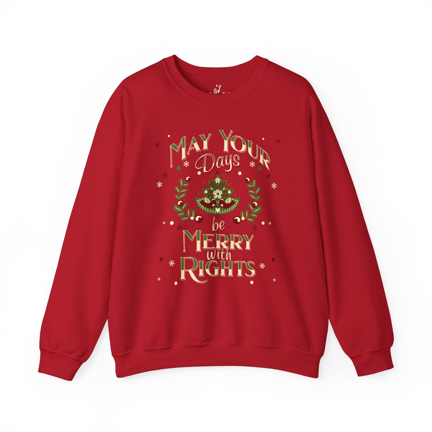 May Your Days Be Merry With Rights | Sweatshirt