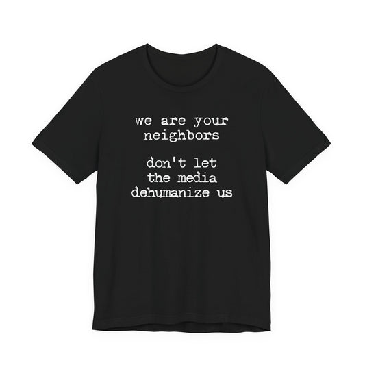 Don’t let them dehumanize us | Unisex Tee