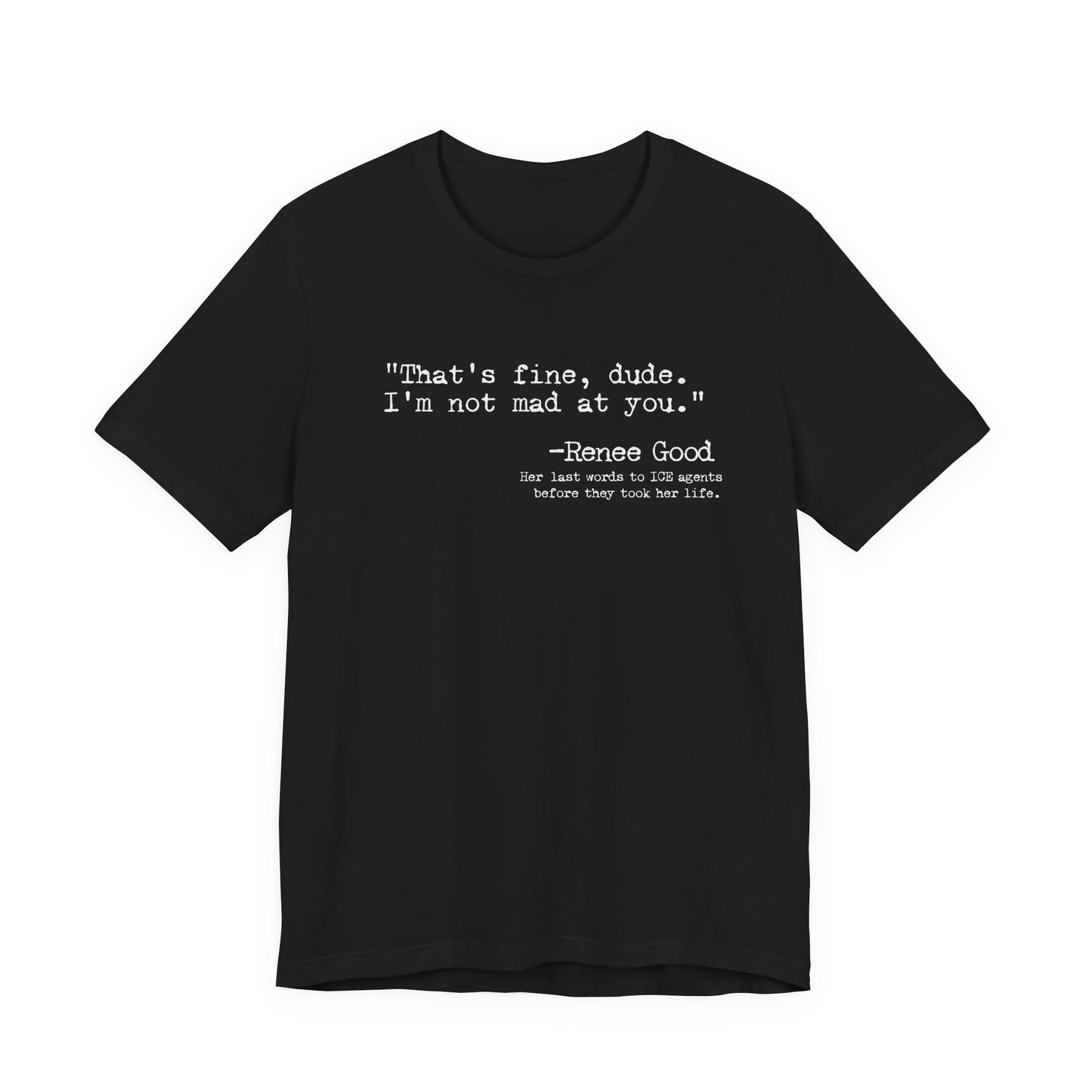 Renee's Last Words | Unisex Tee