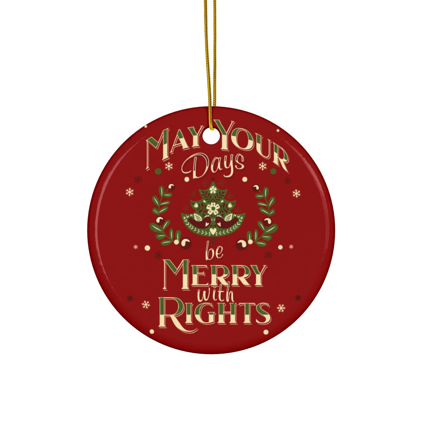 May Your Days Be Merry With Rights | Ornament