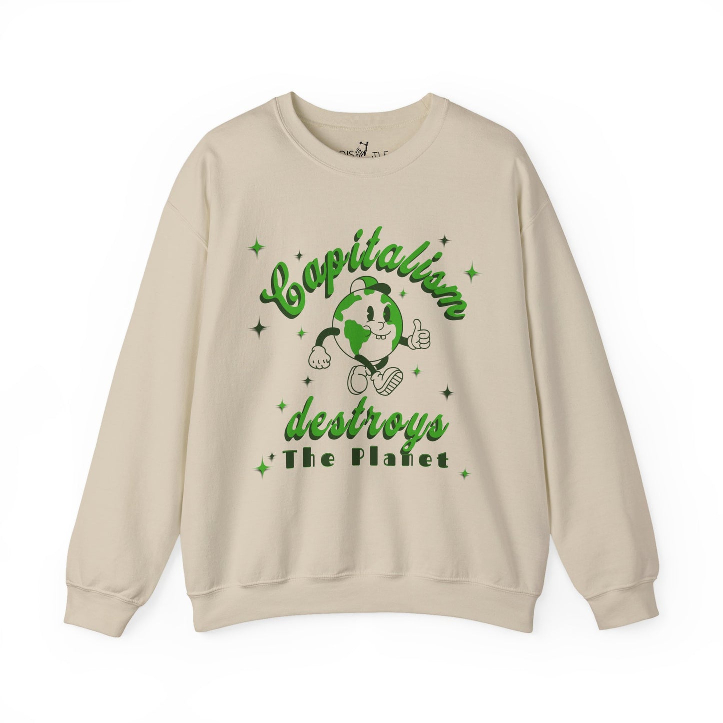 Capitalism Destroys The Planet | Sweatshirt
