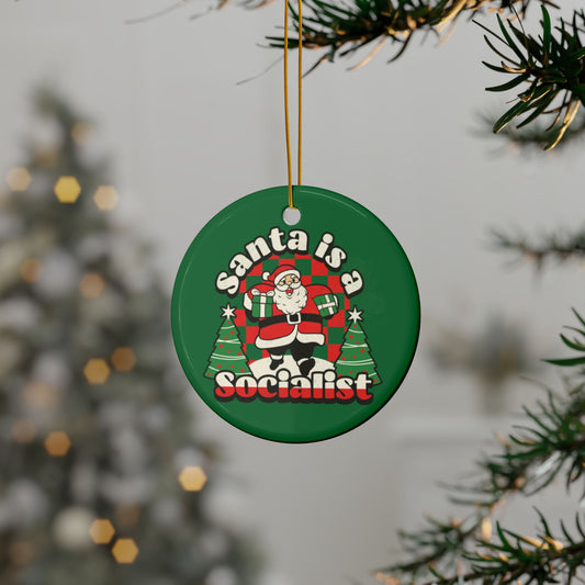 Santa is a Socialist | Ornament