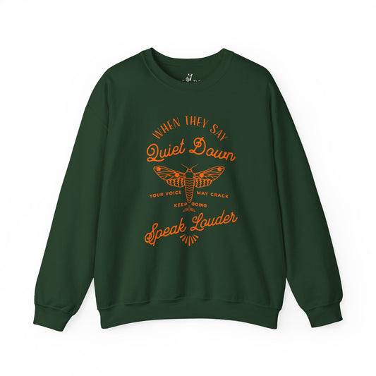 Speak Louder | Sweatshirt