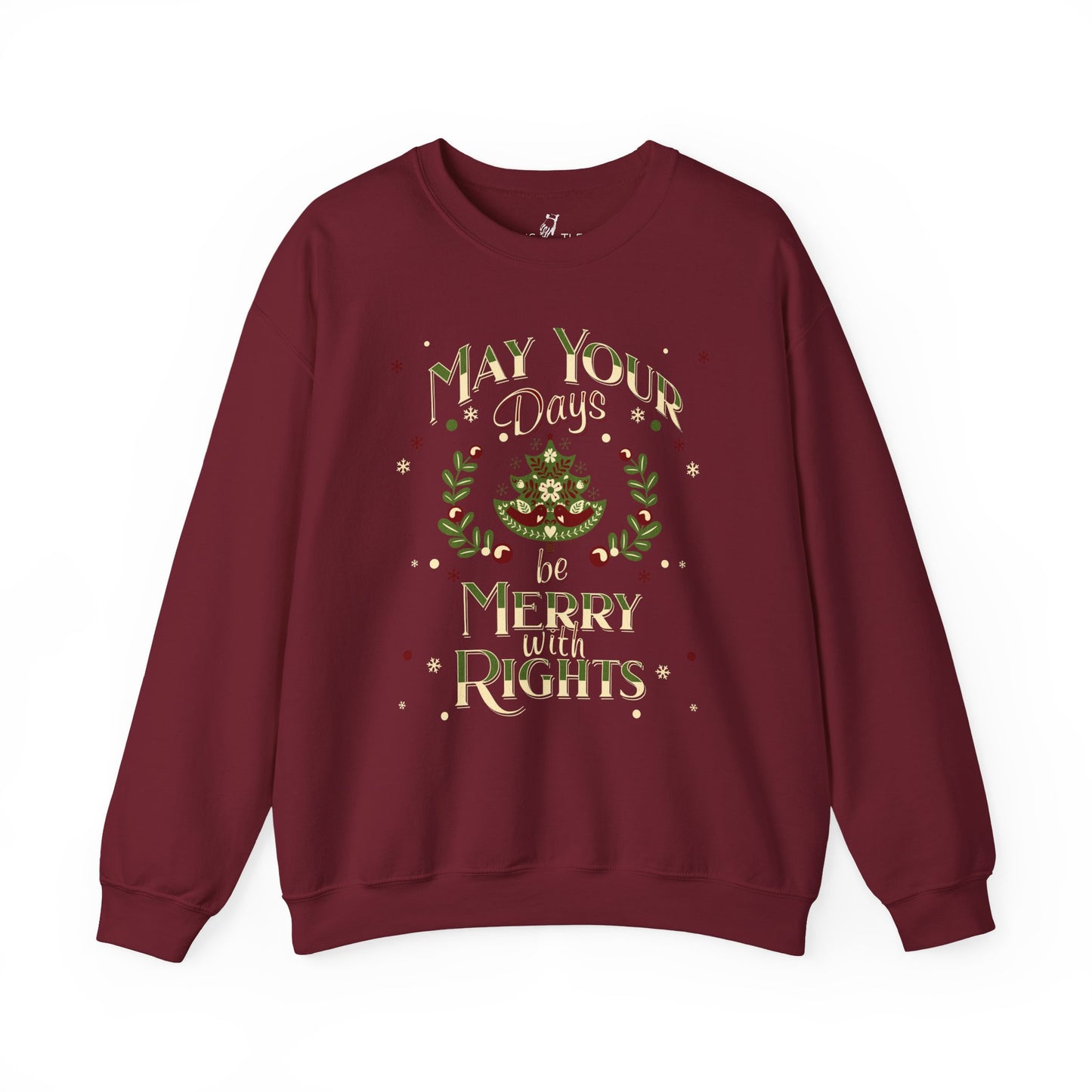 May Your Days Be Merry With Rights | Sweatshirt