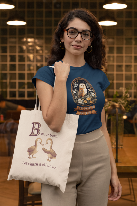 B is for Burn It All Down | Tote Bag