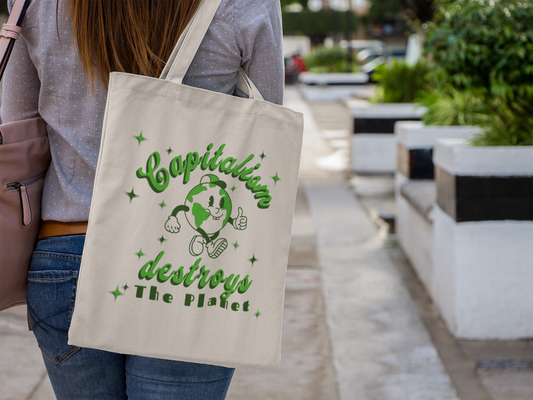 Capitalism Destroys The Planet | Tote Bag