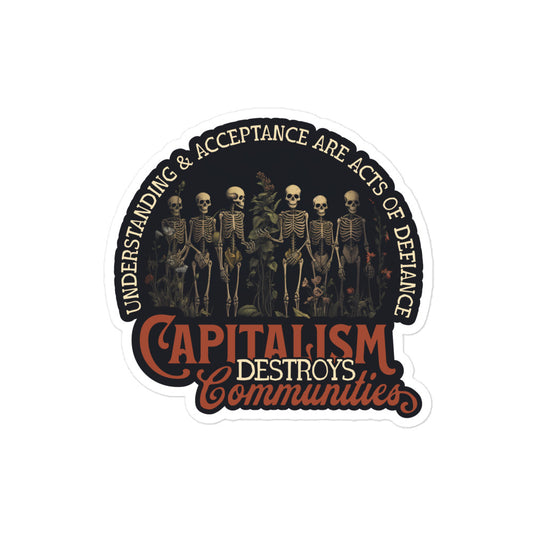Capitalism Destroys Communities | Sticker