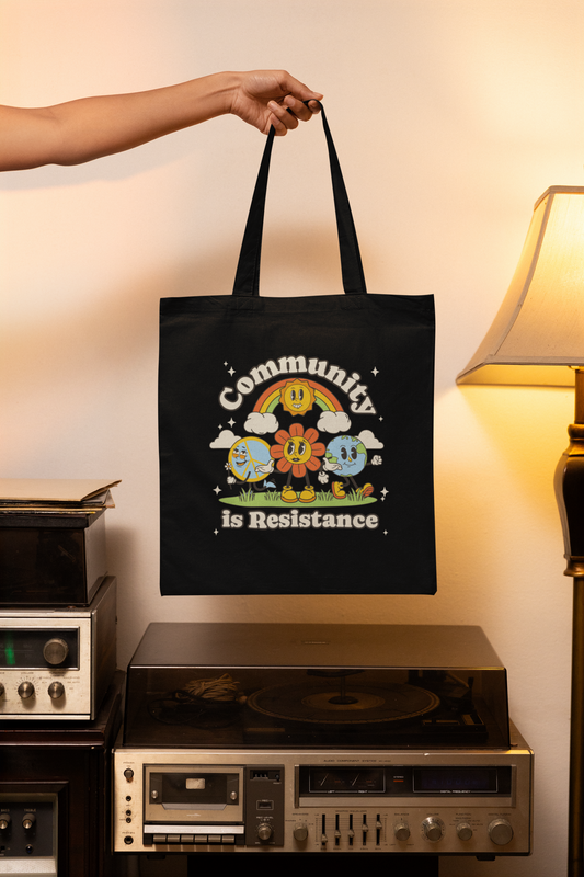 Community is Resistance | Tote Bag